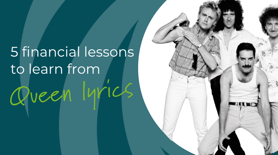 5 financial lessons to learn from Queen lyrics